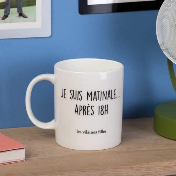 Mug "Je suis matinale après 18h"